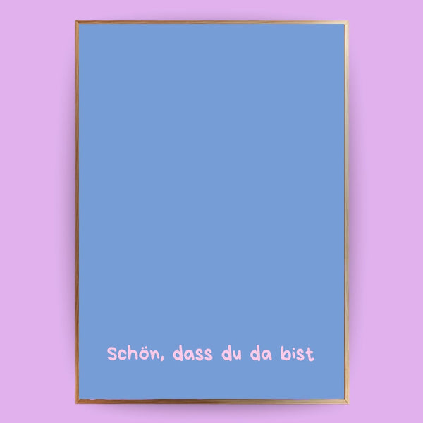 Schön, dass du da bist Poster