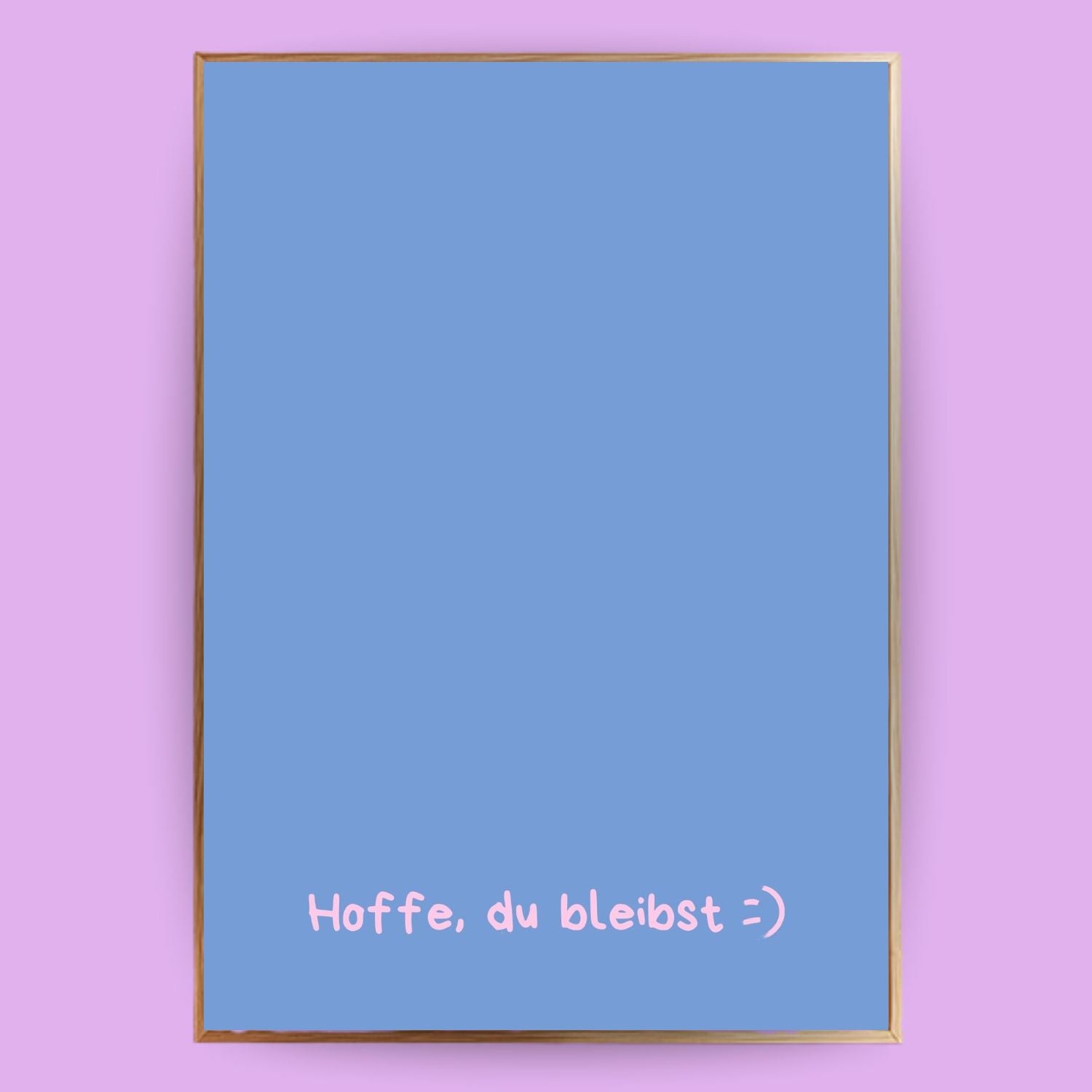 Hoffe, du bleibst Poster - LostPrint