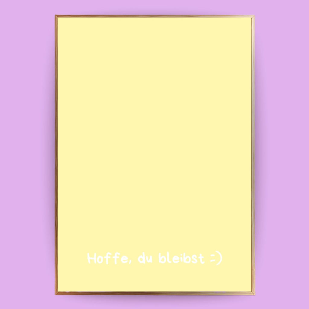 Hoffe, du bleibst Poster - LostPrint