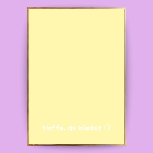 Hoffe, du bleibst Poster