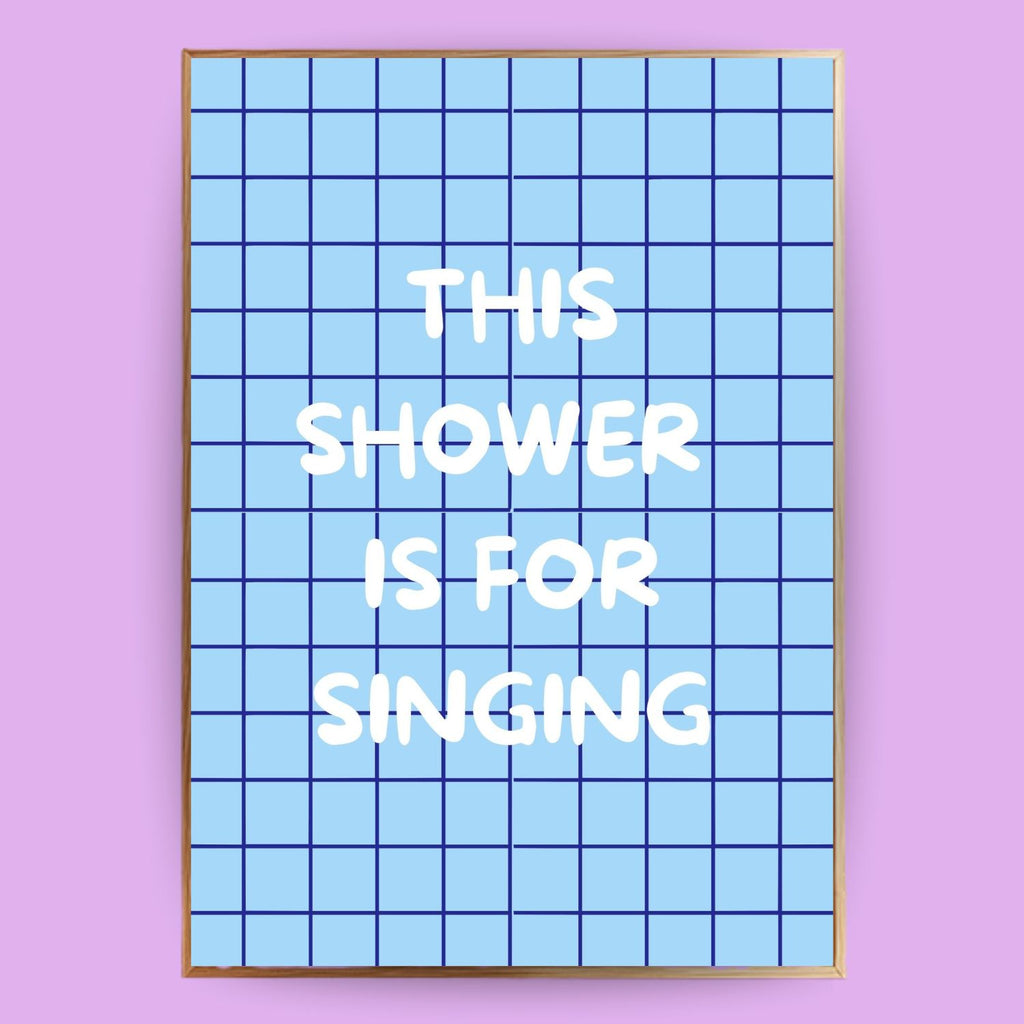 This shower is for singing Poster - LostPrint