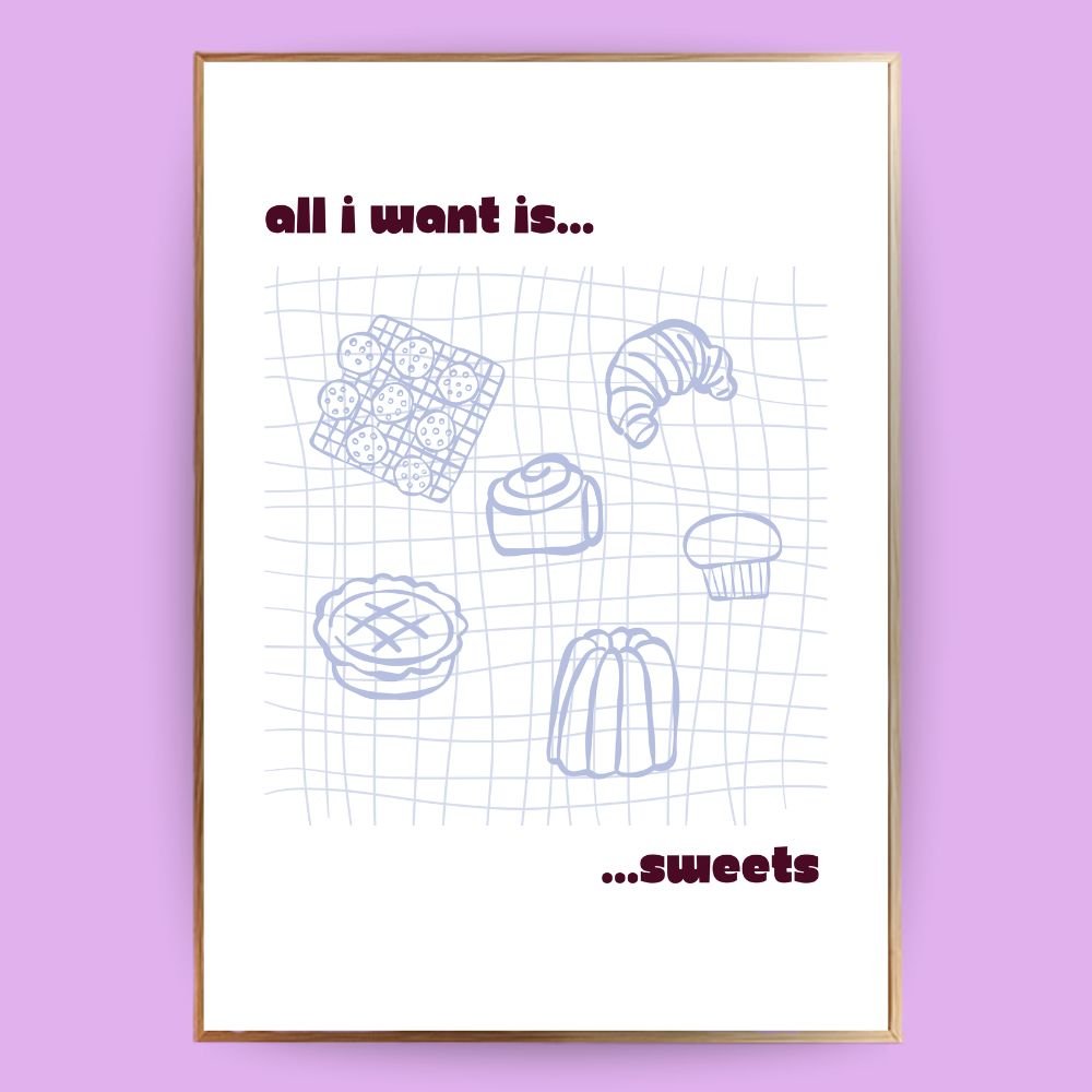 All I need is sweets Poster - 13x18 cm - LostPrint