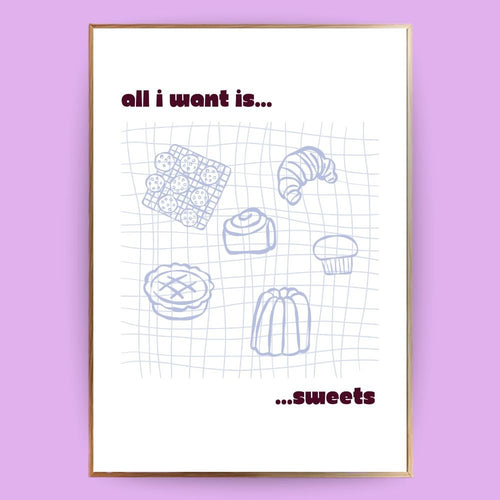 All I need is sweets Poster - 13x18 cm - LostPrint