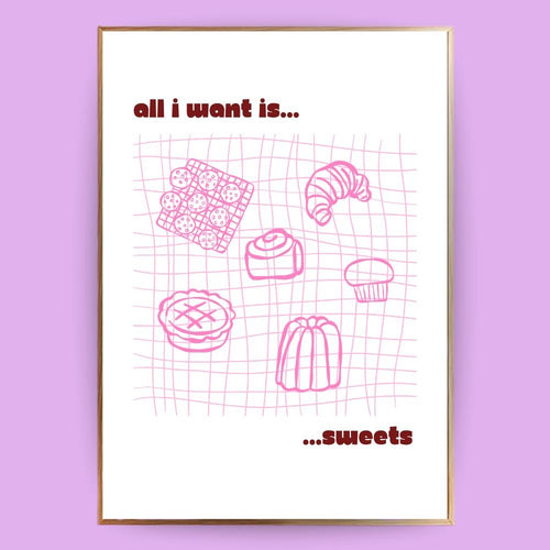 All I need is sweets Poster - 13x18 cm - LostPrint