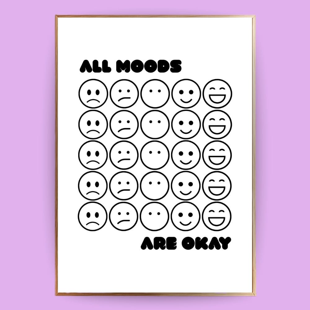 All moods are okay Poster - 13x18 cm - LostPrint