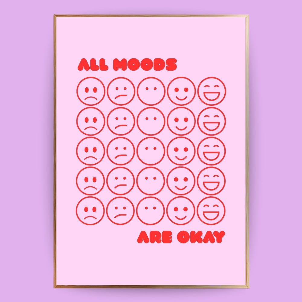 All moods are okay Poster - 13x18 cm - LostPrint