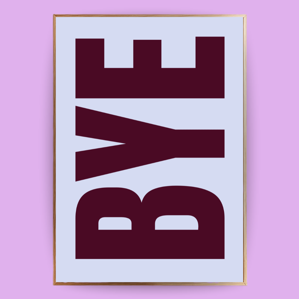 Bye Poster - 13x18 cm - LostPrint