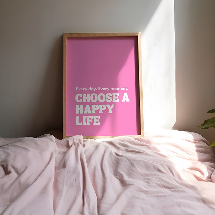 Choose a happy life Poster - 13x18 cm - LostPrint
