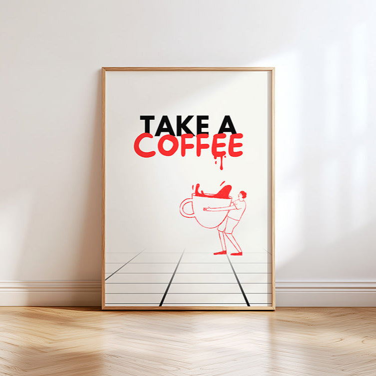 Take a coffee Poster - LostPrint
