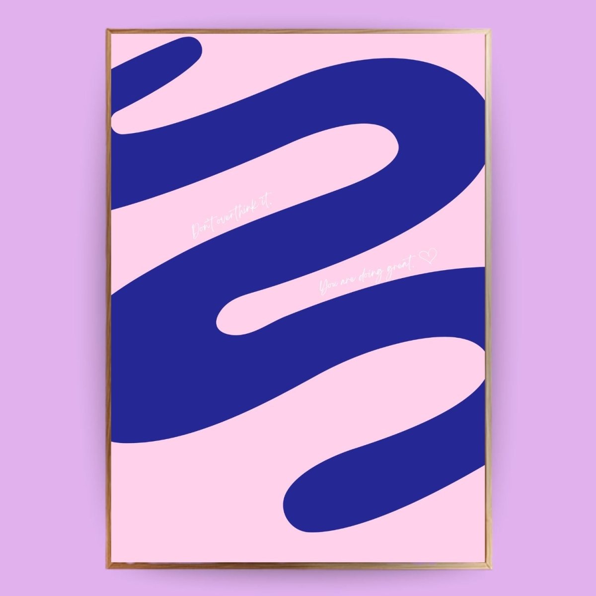 Don´t overthink it Poster - 13x18 cm - LostPrint