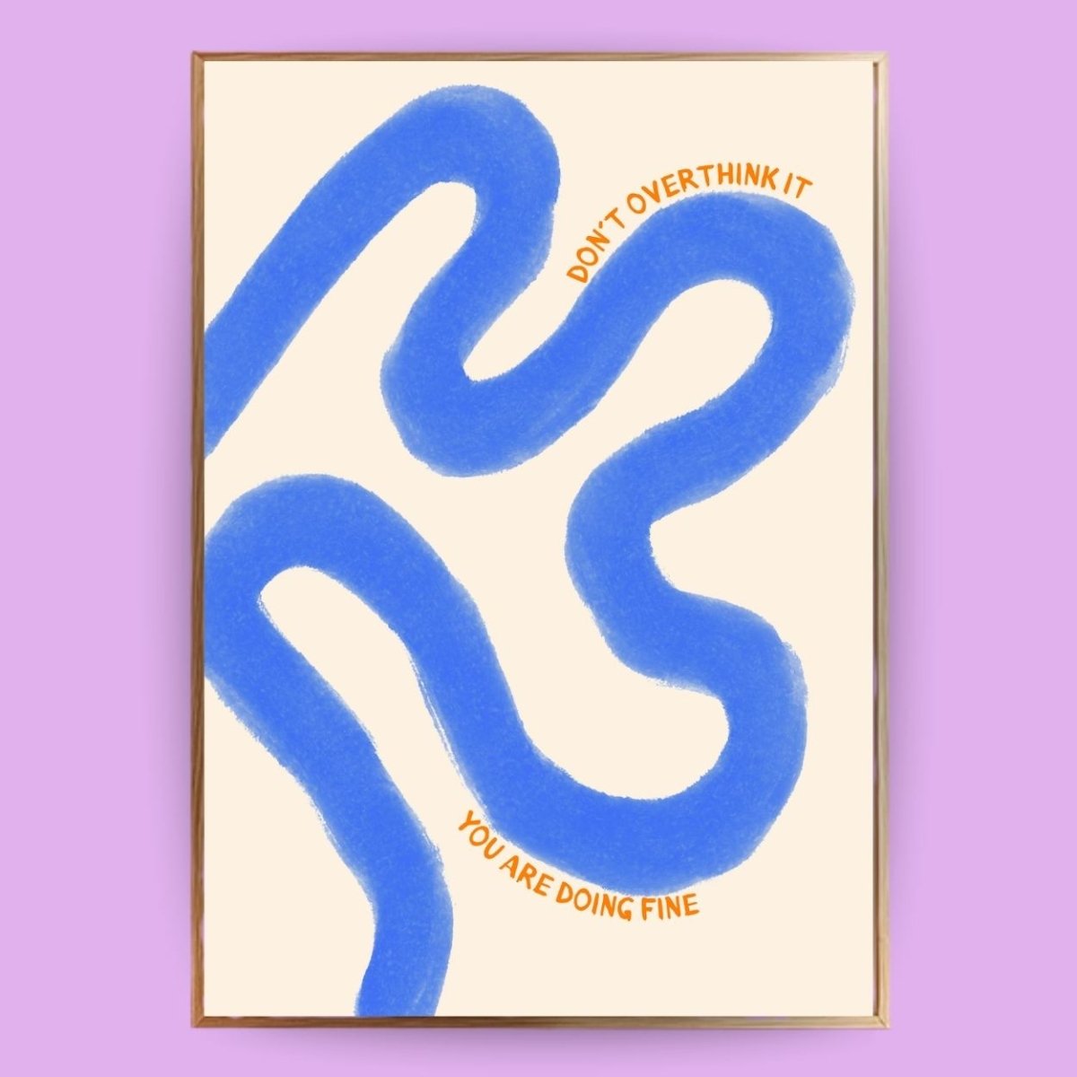 Don´t overthink it Poster - 13x18 cm - LostPrint