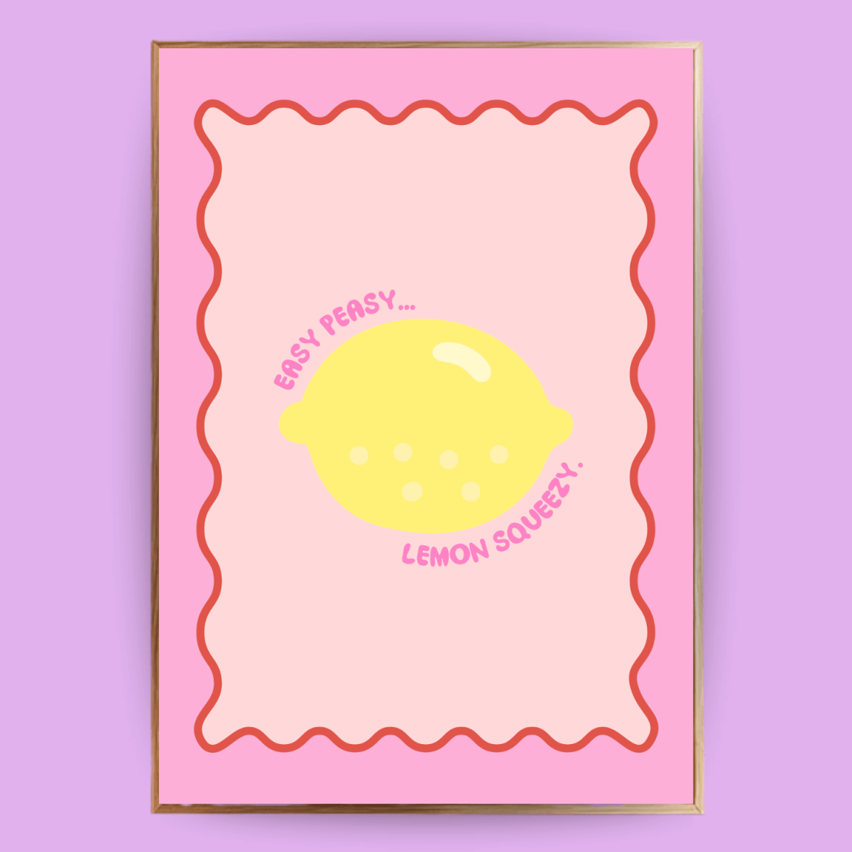Easy Peasy, Lemon Squeezy Poster - 13x18 cm - LostPrint