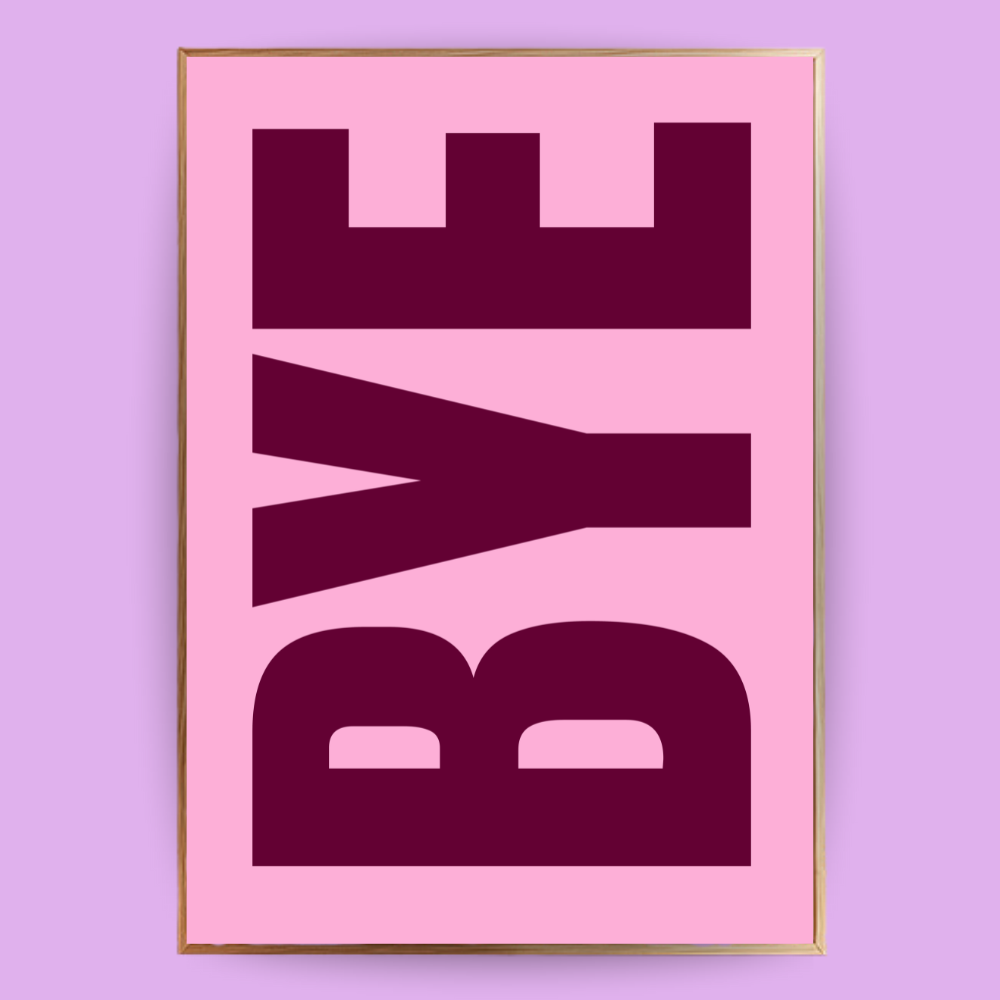 Bye Poster - LostPrint