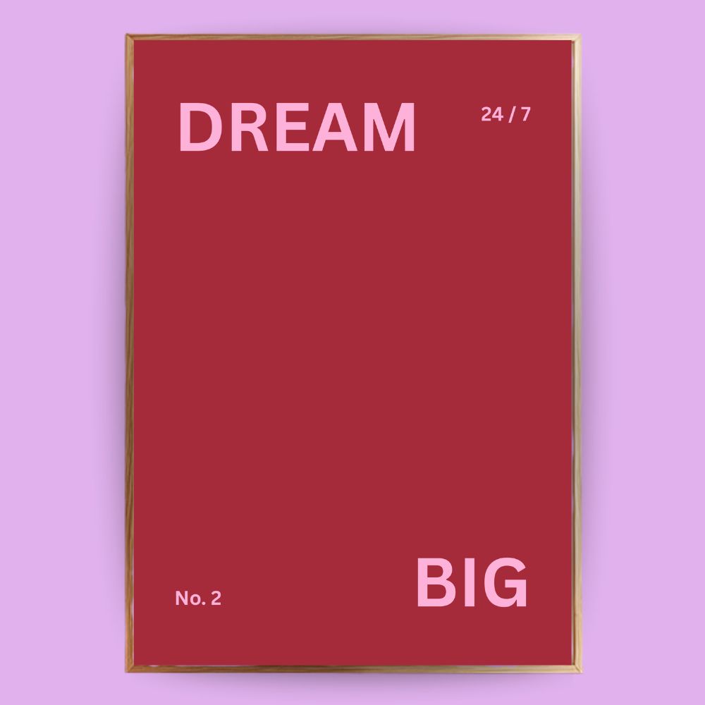 Dream Big Poster - LostPrint