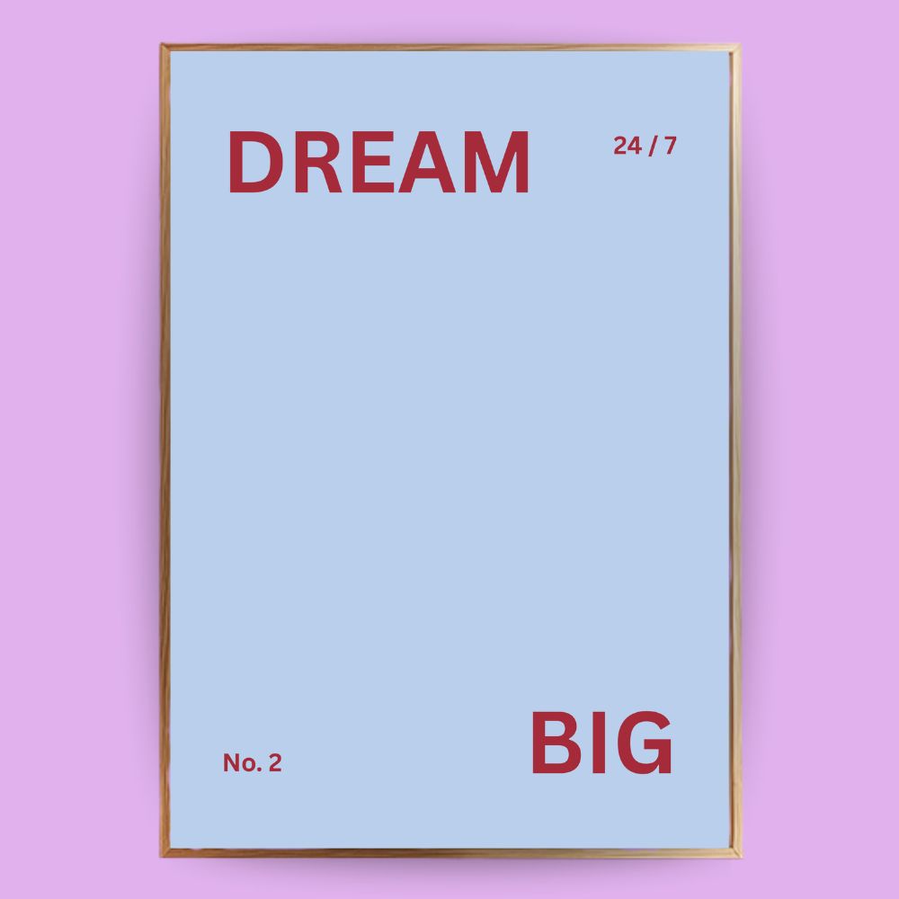 Dream Big Poster - LostPrint