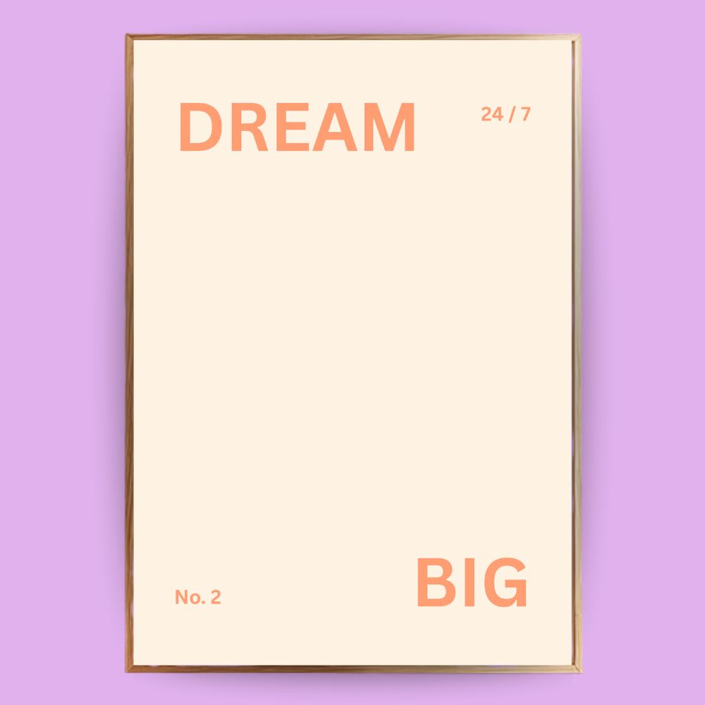 Dream Big Poster - LostPrint