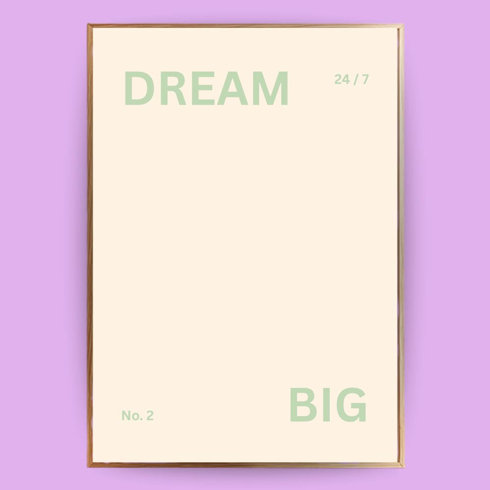 Dream Big Poster - LostPrint