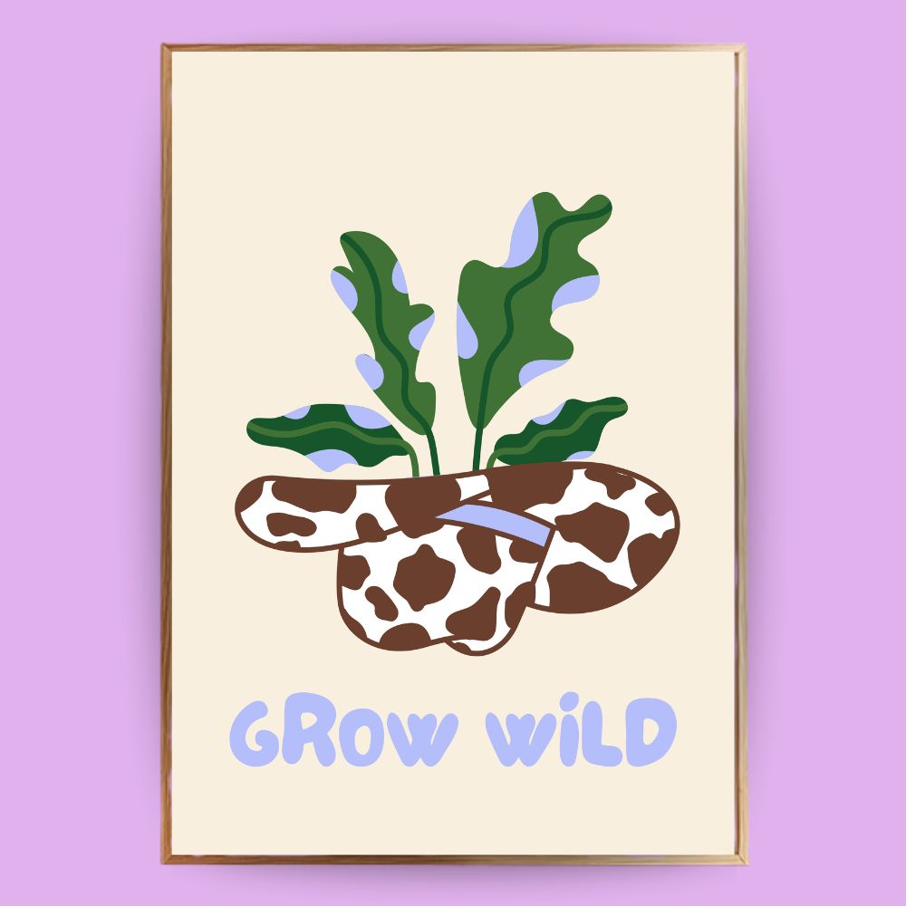 Grow wild Pflanzen Poster - LostPrint