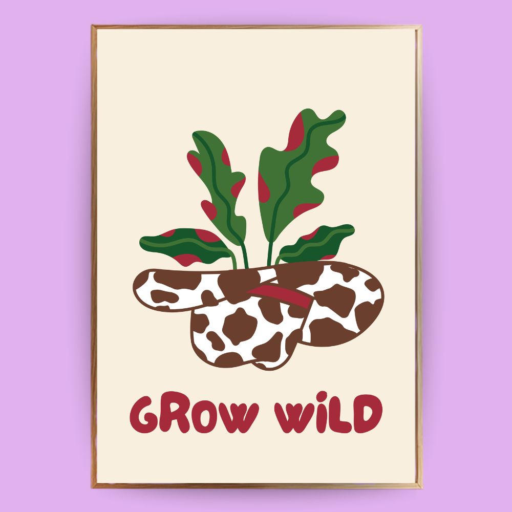 Grow wild Pflanzen Poster - LostPrint
