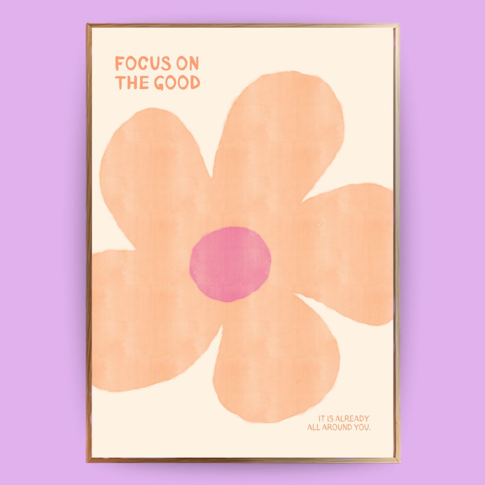 Focus on the good Poster - LostPrint