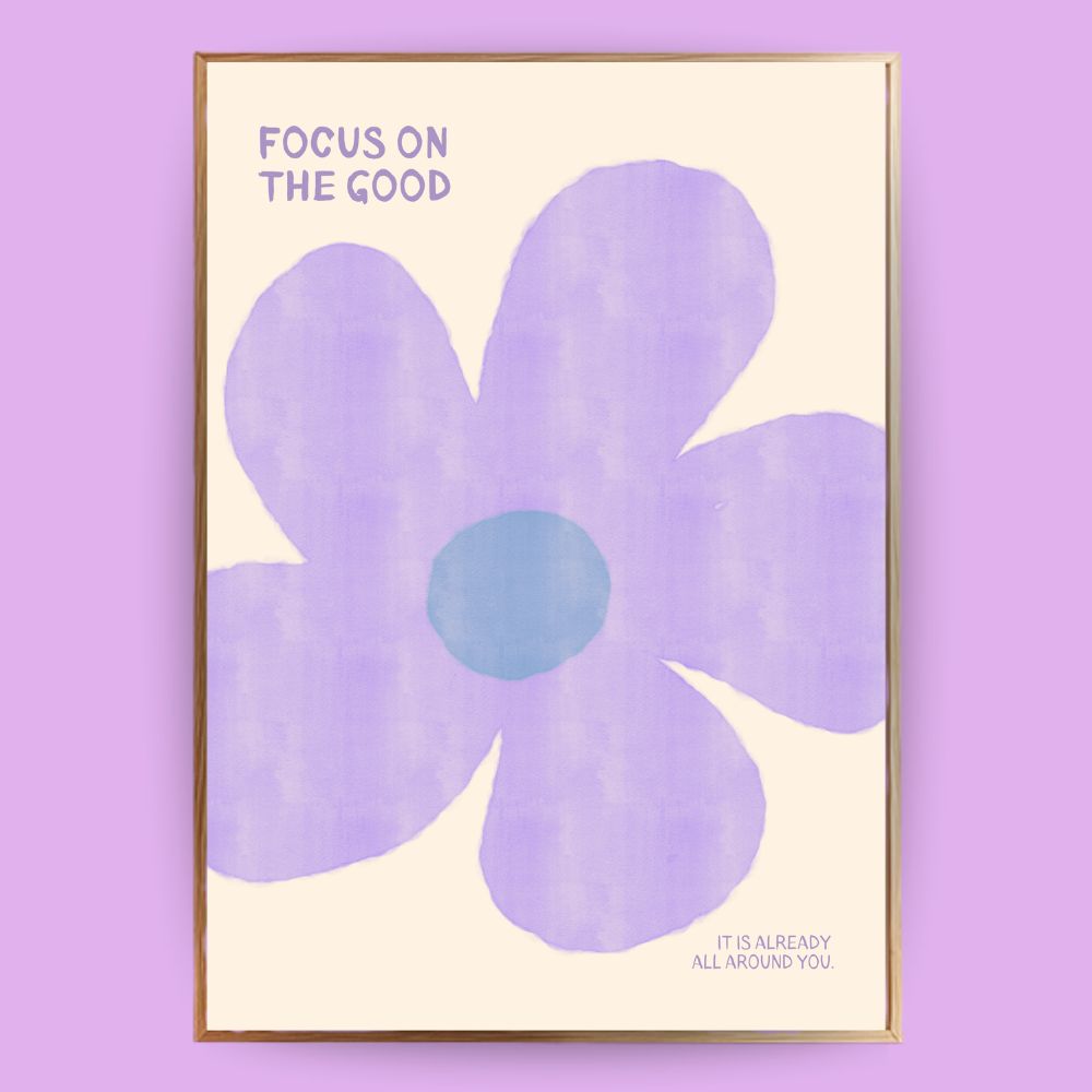 Focus on the good Poster - LostPrint
