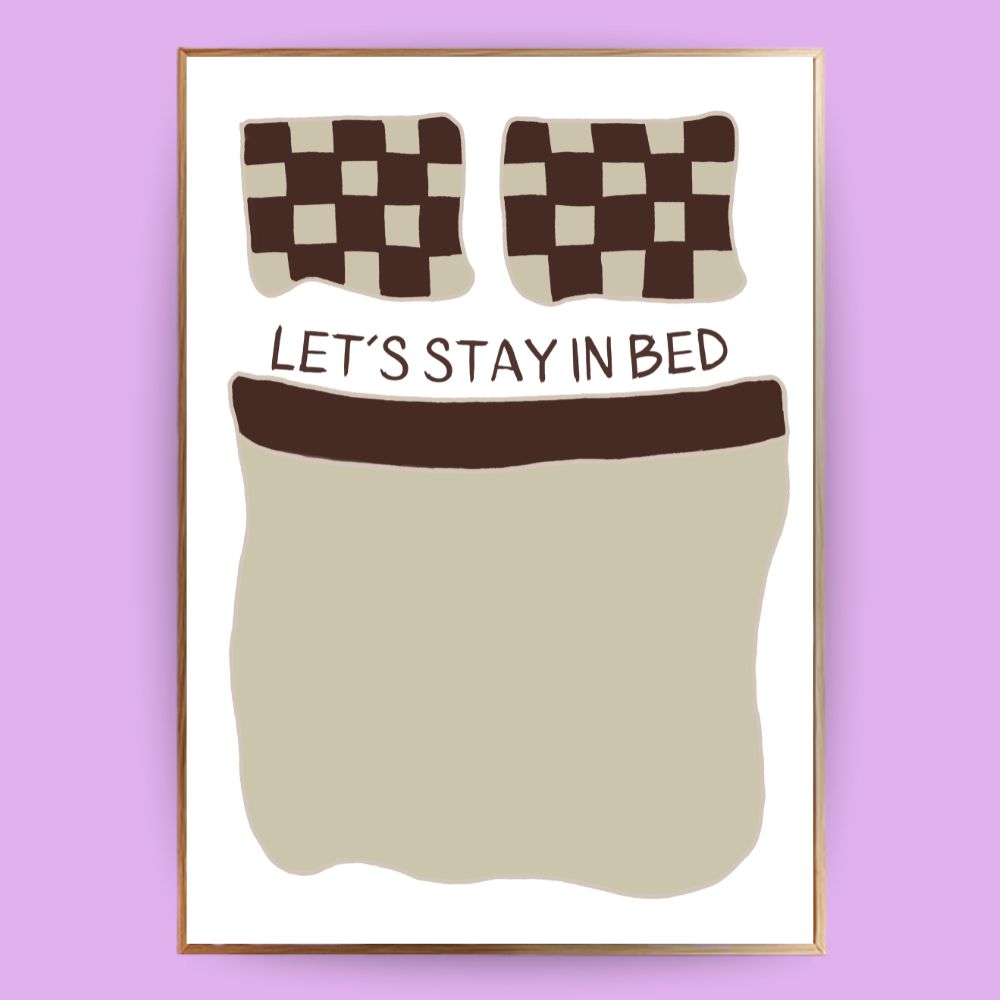Stay in bed Poster - LostPrint