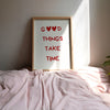 Good things take time Poster - LostPrint