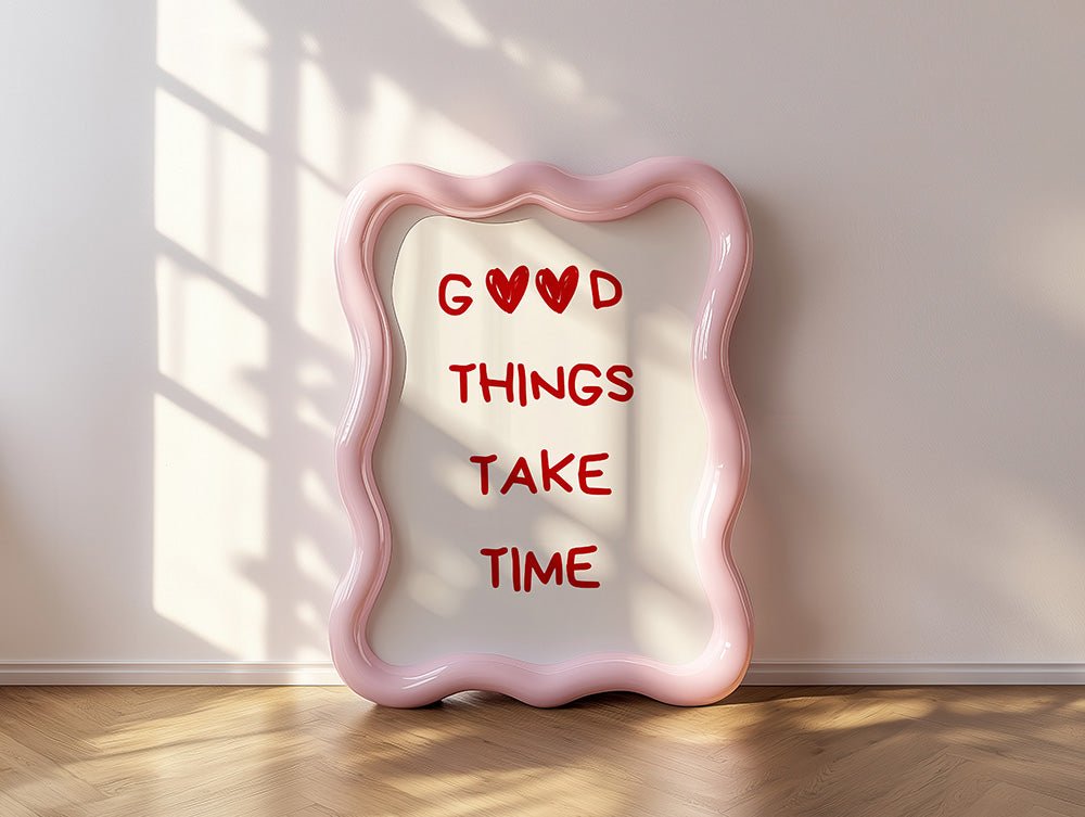 Good things take time Poster - 13x18 cm - LostPrint