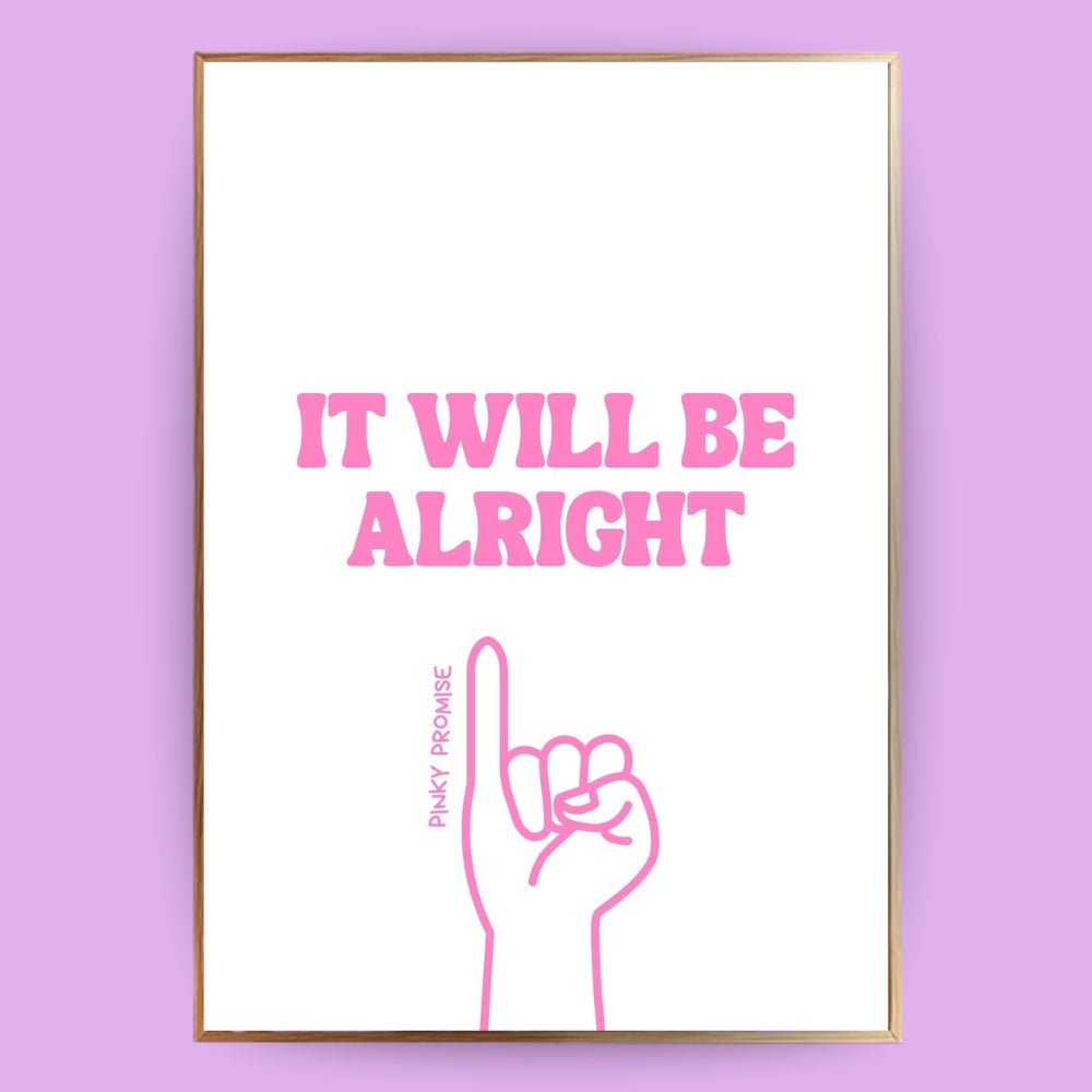 It will be alright Poster - 13x18 cm - LostPrint