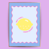 Easy Peasy, Lemon Squeezy Poster - LostPrint