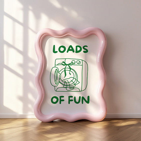 Loads of fun Poster - LostPrint