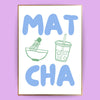 Matcha Poster - LostPrint