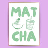 Matcha Poster - LostPrint