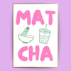Matcha Poster - LostPrint