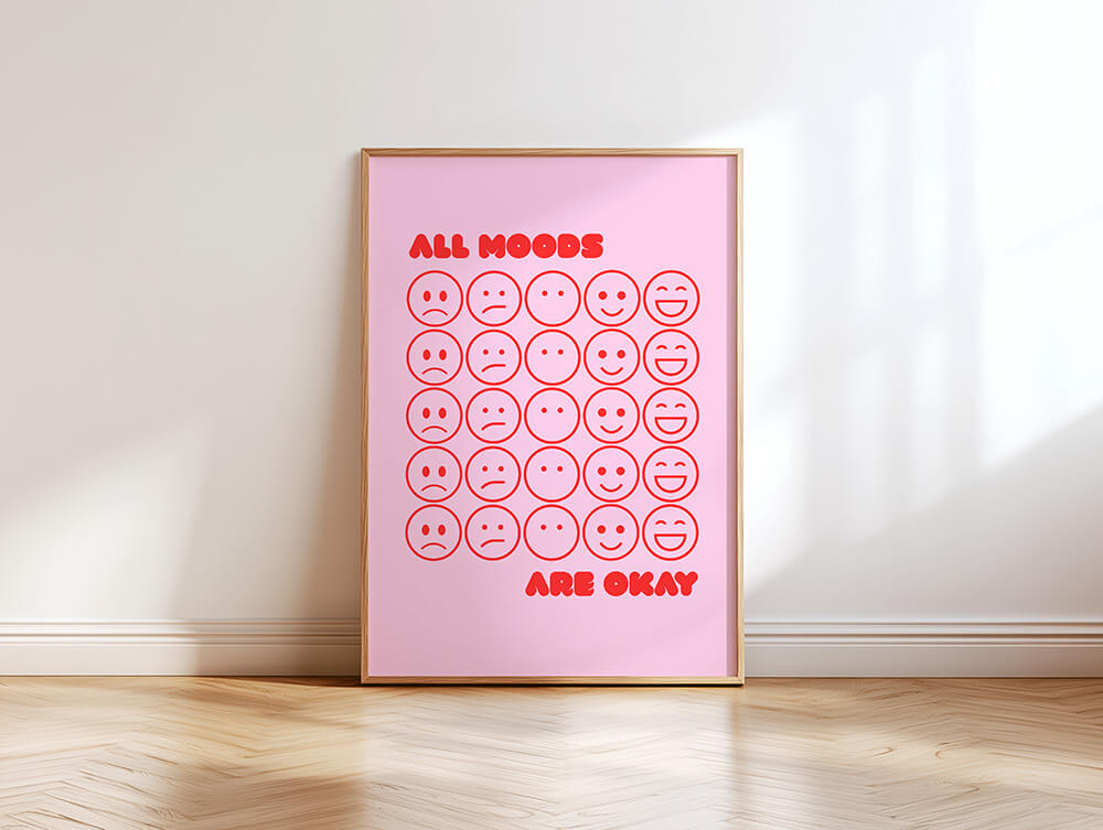 All moods are okay Poster - LostPrint