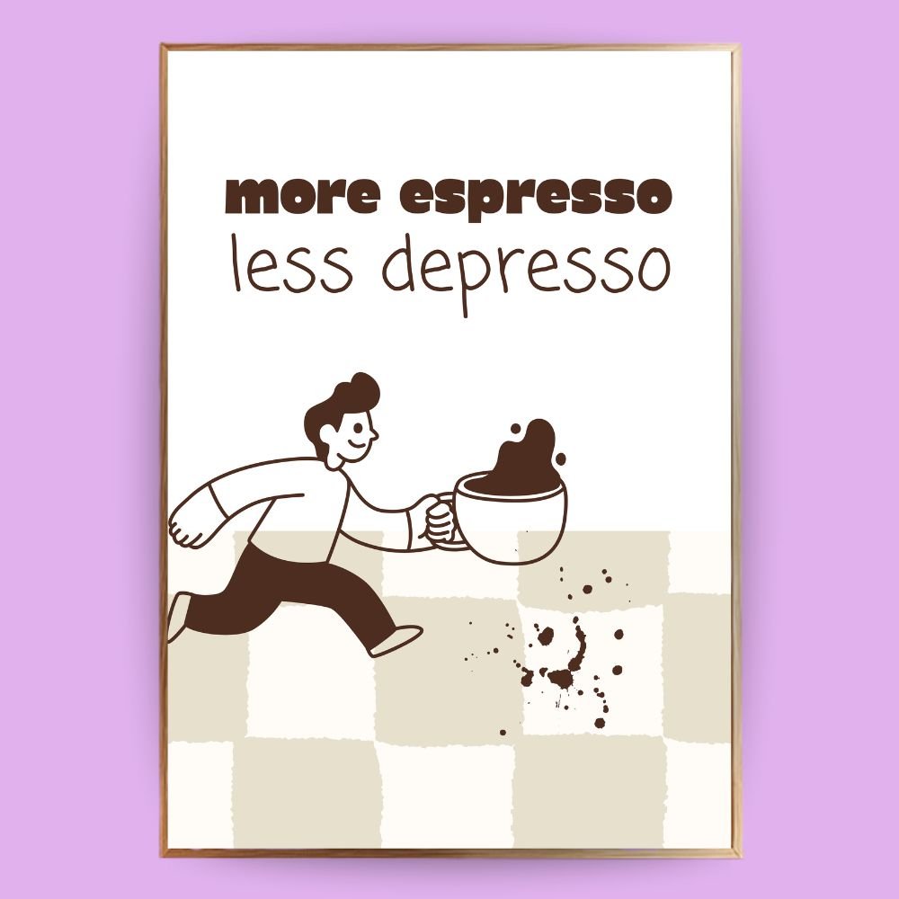 More espresso less depresso Poster - 13x18 cm - LostPrint