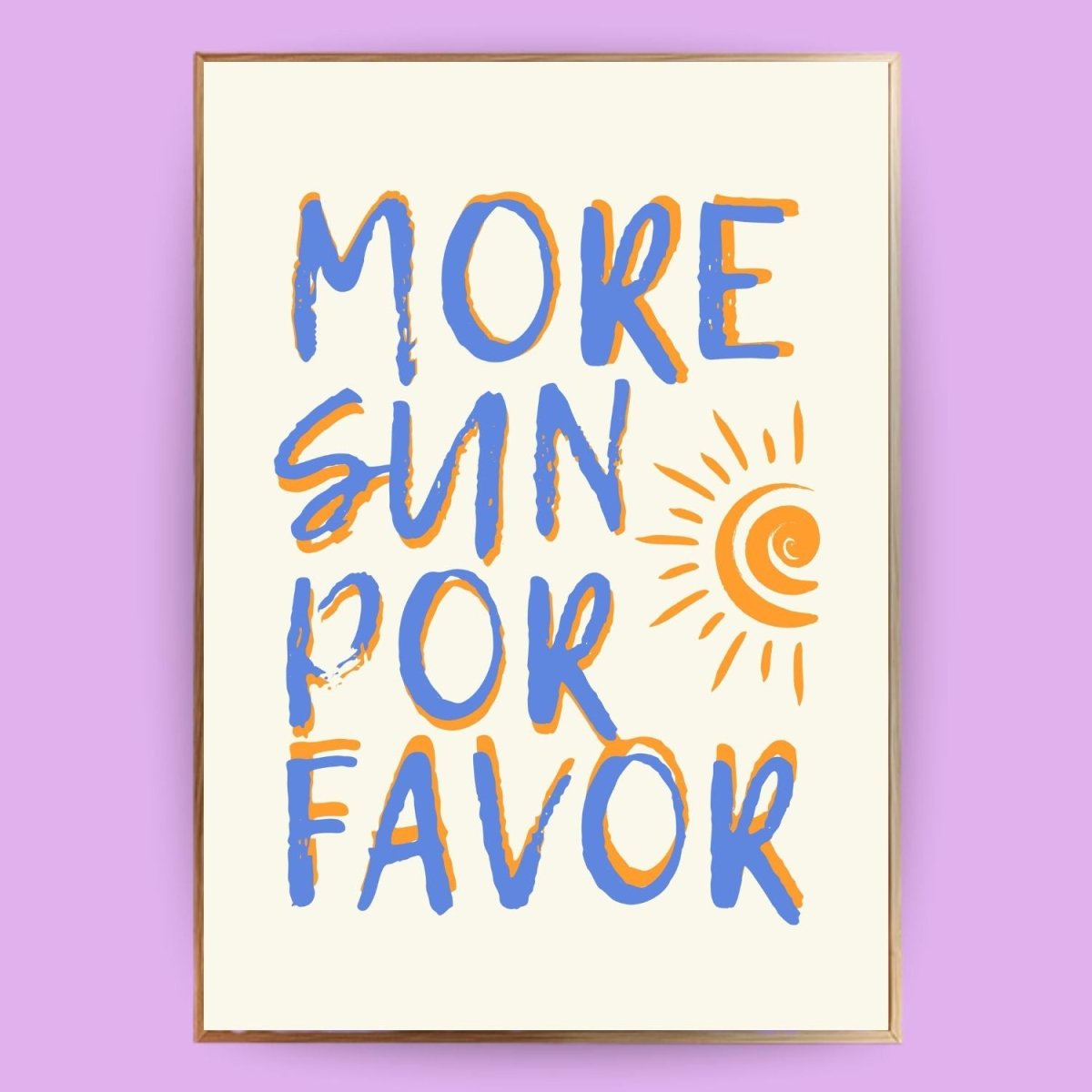 More sun por favor Poster - 13x18 cm - LostPrint