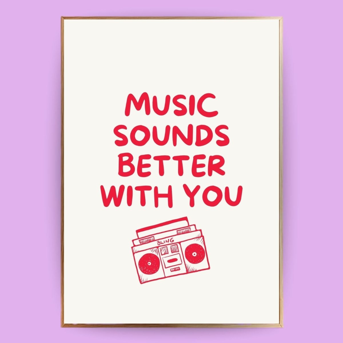 Music sounds better with you Poster - 13x18 cm - LostPrint