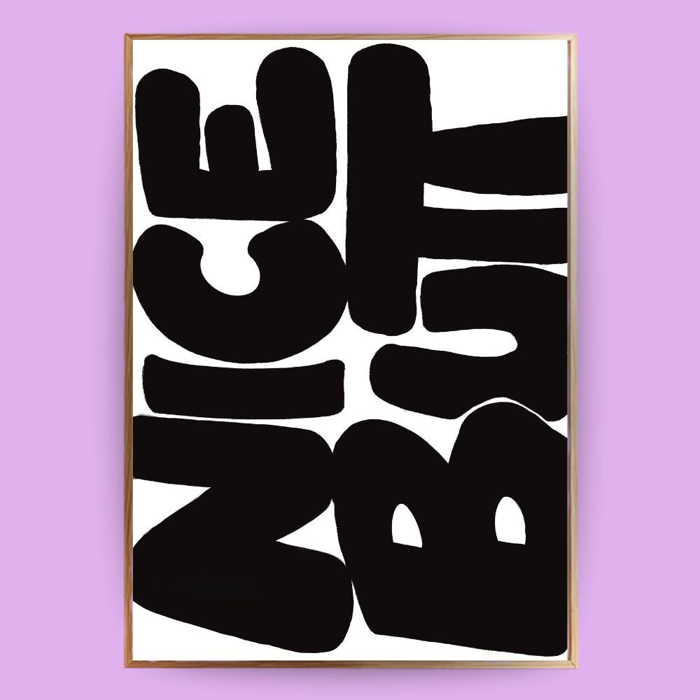 Nice Butt Poster - 13x18 cm - LostPrint