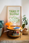 Take it slow Poster - LostPrint