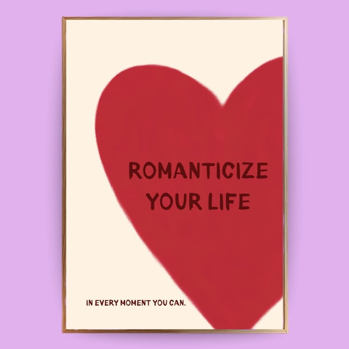 Romanticize your life Poster - 13x18 cm - LostPrint