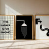 This shower is for singing Poster - LostPrint