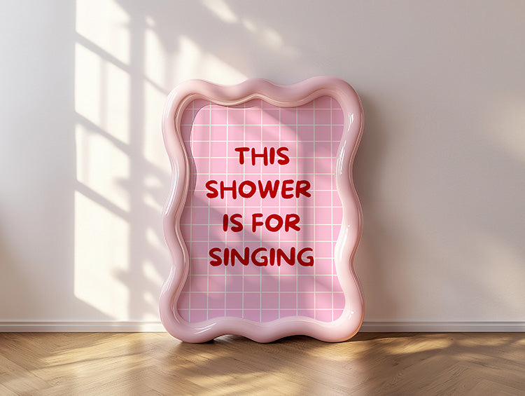This shower is for singing Poster - LostPrint