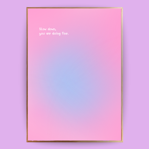 Slow down Aura Poster