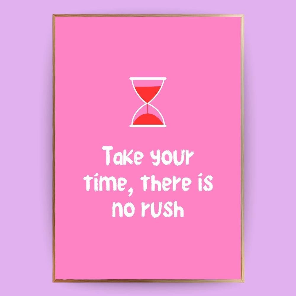 Take your time Poster - 13x18 cm - LostPrint