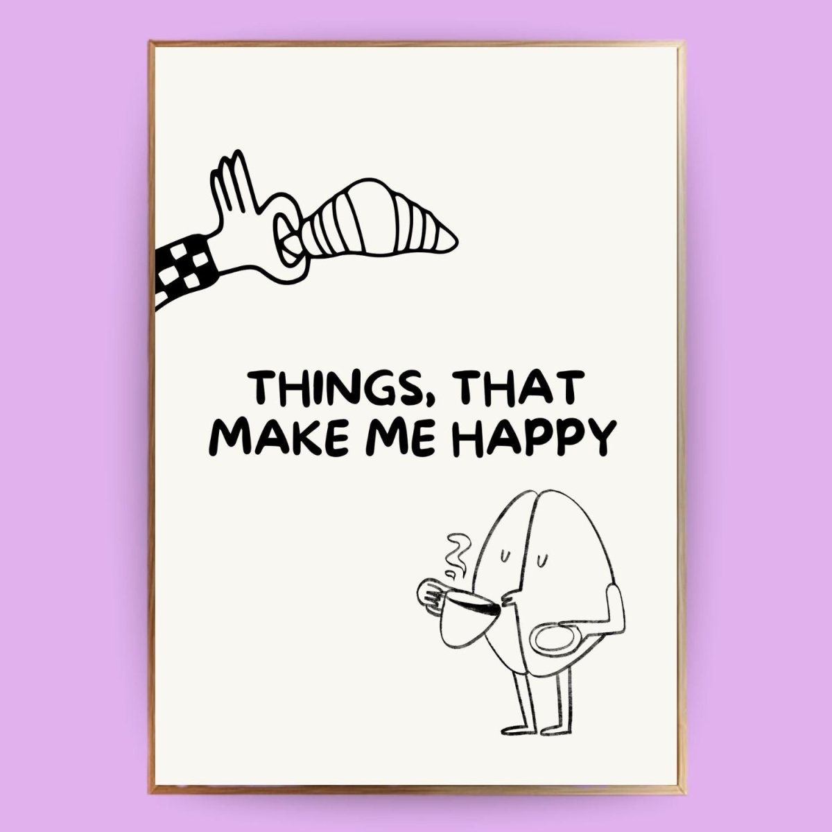Things, that make me happy Poster - 13x18 cm - LostPrint