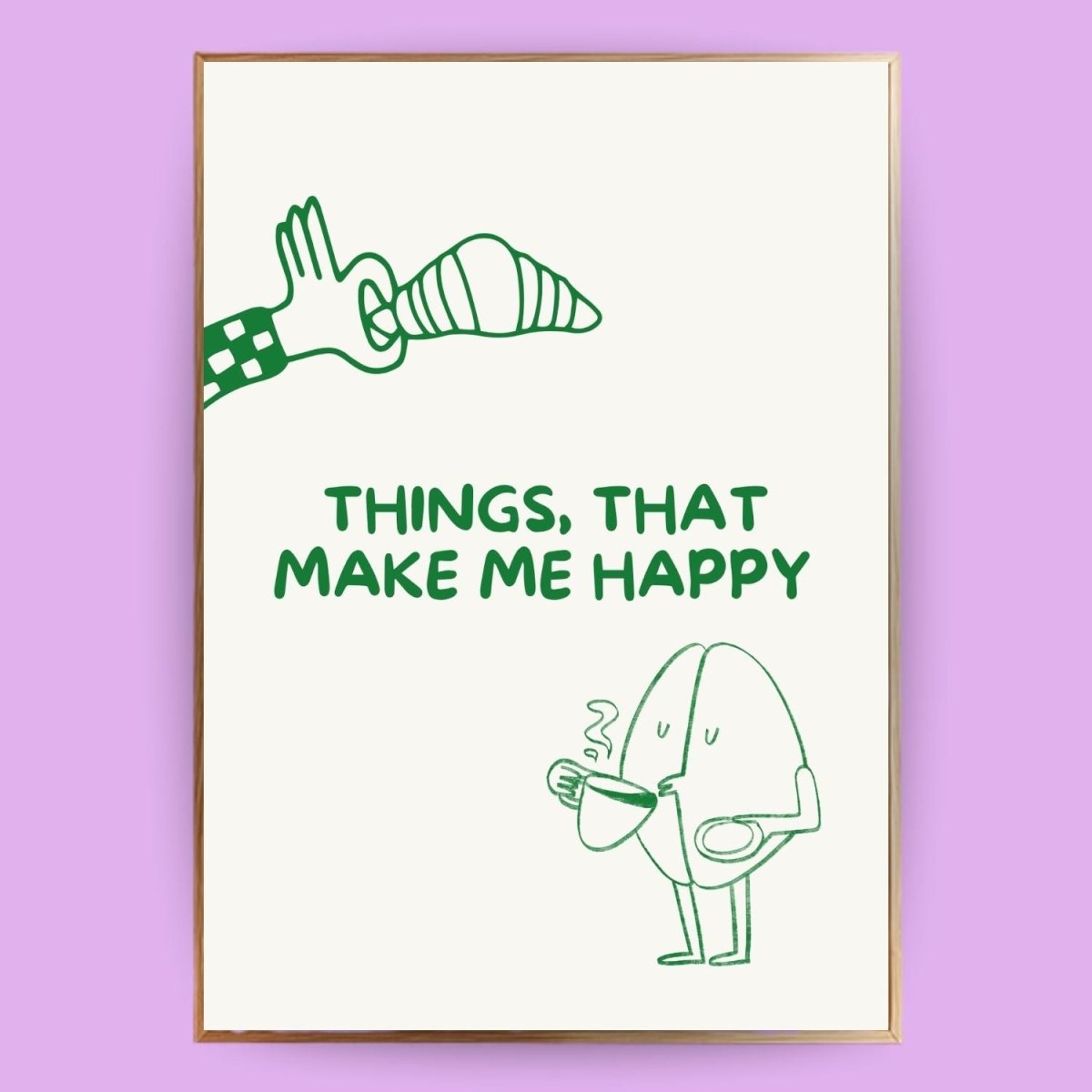 Things, that make me happy Poster - 13x18 cm - LostPrint