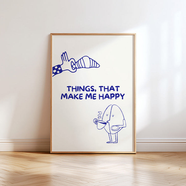 Things, that make me happy Poster - LostPrint