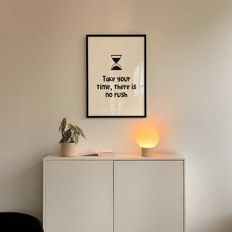 Take your time Poster - LostPrint