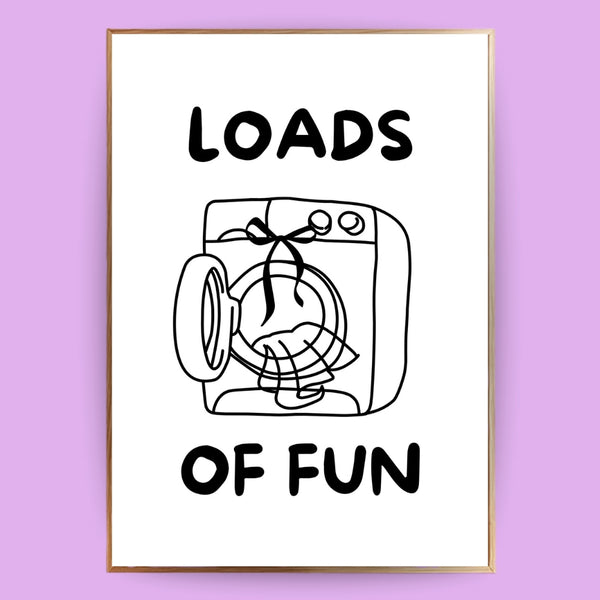 Loads of fun Poster